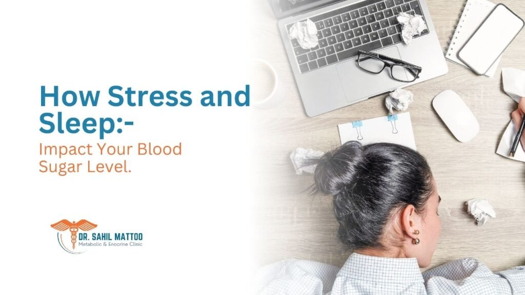 How Stress and Sleep Impact Your Blood Sugar Level